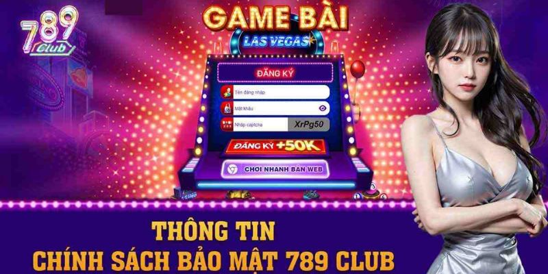 Chính sách bảo mật 789club